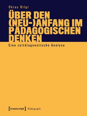 cover image of Über den (Neu-)Anfang im pädagogischen Denken